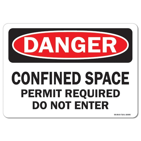 Signmission OSHA Sign, Confined Space Permit Required Do Not Enter, 14in X 10in Alum, 14" W, 10" H, Landscape OS-DS-A-1014-L-19305